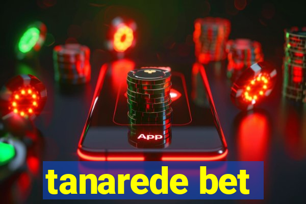 tanarede bet